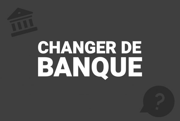 Changer de banque : est-ce aussi simple que l’on pourrait l’imaginer ?